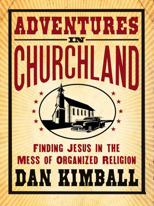 Title details for Adventures in Churchland by Dan Kimball - Available